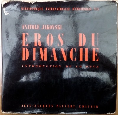 ANATOLE JAKOVSKI - EROS DU DIMANCHE (INTRODUCTION DE LO DUCA / J.J.PAUVERT 1964) foto