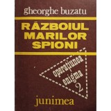 Gheorghe Buzatu - Razboiul marilor spioni (Editia: 1985)