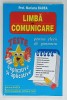 LIMBA SI COMUNICARE , TESTE EXPLICATIVE SI APLICATIVE , CLASELE V - VI de MARIANA BADEA , 2013