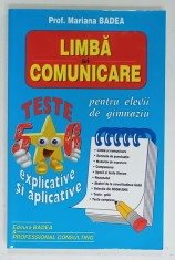 LIMBA SI COMUNICARE , TESTE EXPLICATIVE SI APLICATIVE , CLASELE V - VI de MARIANA BADEA , 2013