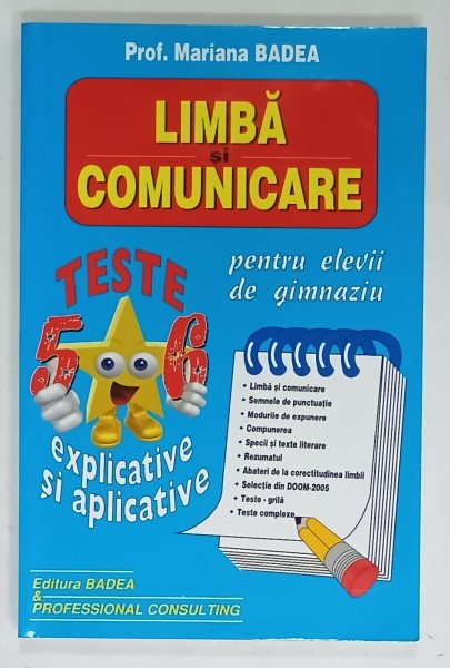 LIMBA SI COMUNICARE , TESTE EXPLICATIVE SI APLICATIVE , CLASELE V - VI de MARIANA BADEA , 2013
