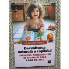 Dezvoltarea naturala a copilului - Brigitte Chabrol