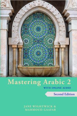 Mastering Arabic 2 with Online Audio, 2nd Edition: An Intermediate Course foto