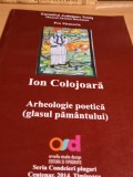 ARHEOLOGIE POETICA ION COLOJOARA