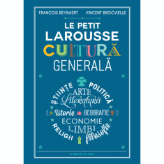 Le Petit Larousse, Cultura Generala, Francois Reynaert, Vincent Brocvielle