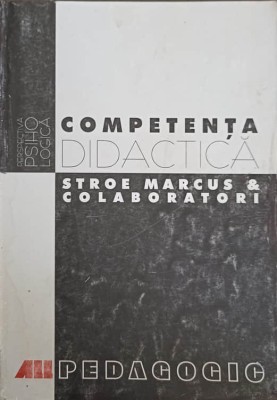 COMPETENTA DIDACTICA-STROE MARCUS SI COLAB. foto