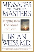 Messages from the Masters: Tapping Into the Power of Love foto