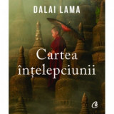 Cartea intelepciunii - Dalai Lama, Elena Ceciu