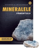 Celestina din Madagascar. Volumul 10. Mineralele Pamantului
