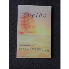 MANUALUL RAZBOINICULUI LUMINII - Paulo Coelho