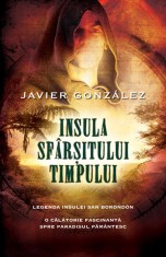 Insula sfarsitului timpului | Javier Gonzalez