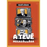 A t&eacute;v&eacute; megsz&aacute;ll&aacute;sa - Mező G&aacute;bor