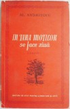 In Tara Motilor se face ziua (Versuri) - Al. Andritoiu - Carte Poezie Beletristica