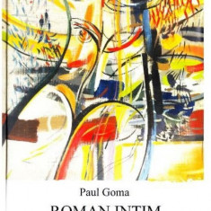 Roman intim | Paul Goma