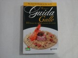 101 RISOTTI DEI MIGLIORI RISTORANTI DEL MONDO 8A EDIZIONE; THE BEST 101 RISOTTI IN THE WORLD 8TH EDITION - GUIDA GALLO