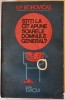 Stiti la cat apune soarele, domnule general