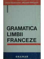 Anca Cosaceanu - Gramatica limbii franceze (ed. 1996) (Editia: 1996) foto