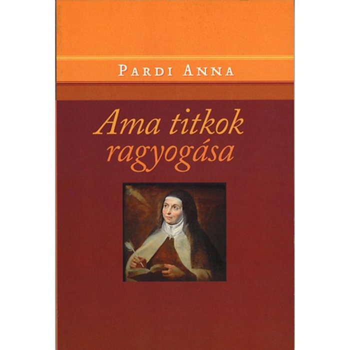 Ama titkok ragyog&aacute;sa - Pardi Anna