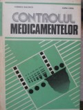 Controlul Medicamentelor - Corneliu Baloescu, Elena Curea (1983) Editura Didactica, Carte Medicina, Coperta Cartonata