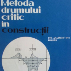 Anastasiu Emil Emanoil - Metoda drumului critic in constructii (1966)