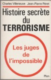 C. Villeneuve, J-P. Peret - Histoire secrete du terrorisme - servicii secrete, 1987