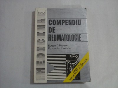 COMPENDIU DE REUMATOLOGIE - EUGEN D. POPESCU, RUXANDRA IONESCU foto