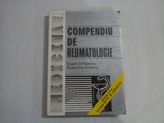 COMPENDIU DE REUMATOLOGIE - EUGEN D. POPESCU, RUXANDRA IONESCU