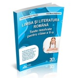 Limba si literatura romana. Teste rezolvate pentru clasa a 6-a - Florina-Loredana Streinu