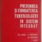 C. Anastasatu, s.a. - Prevenirea si combaterea tuberculozei in sistem integrat