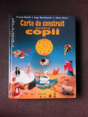 CARTE DE CONSTRUIT PENTRU COPII - URSULA BARFF VOL.1 foto