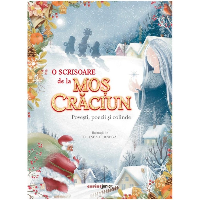 O scrisoare de la Mos Craciun. Povesti, poezii si colinde, colectiv Twain, M. Wilkins, William D. Howells, V. Alecsandri, E. Farago, O. Goga, G. Cosbu