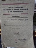 TRATAT ELEMENTAR DE TEHNICA CLINICA MEDICALA SI DE SEMEIOLOGIE - EMILE SERGENT VOL.I