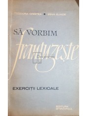 Teodora Cristea - Sa vorbim frantuzeste (Editia: 1964) foto