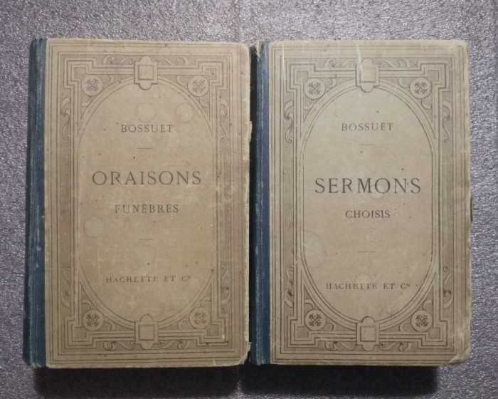 Bossuet - Oraisons funebres (1898) + Sermons choisis (1901)