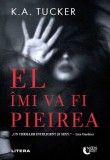 El imi va fi pieirea - K.A. Tucker - Editura Litera
