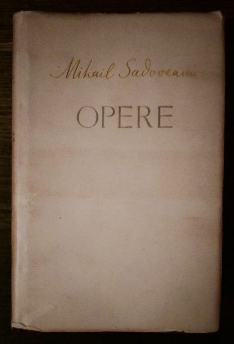 Mihail Sadoveanu - Opere, vol. 5 (Duduia Margareta, Oameni si locuri etc.)