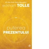 Puterea prezentului. Ghid de dezvoltare spirituala. Editia a VI-a - Eckhart Tolle