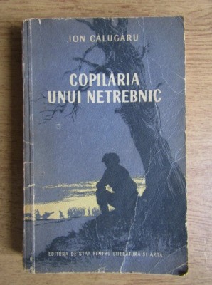 Ion Calugaru - Copilaria unui netrebnic (1954) foto