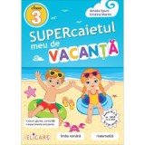 Supercaietul meu de vacanta pentru clasa a 3-a. Limba romana si Matematica - Amalia Epure