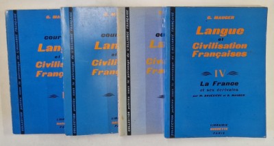 COURS DE LANGUE ET DE CIVILISATION FRANCAISES , VOL. I - IV par G. MAUGER , 1968 *EDITIE BROSATA foto
