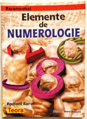 Rodford Barrat - Elemente de Numerologie, Ed. Teora, Bucuresti, 2003 foto
