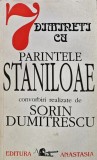 Cumpara ieftin 7 dimineti cu parintele Staniloae - Sorin Dumitrescu (@B138)
