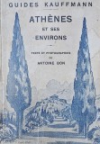 Guides Kauffmann, Ath&egrave;nes et ses environs, Texte et photographies de Antoine Bon, 1934