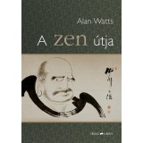 A zen &uacute;tja - Alan Watts