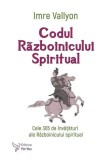 Codul Razboinicului Spiritual - Imre Vallyon - Editura ForYou