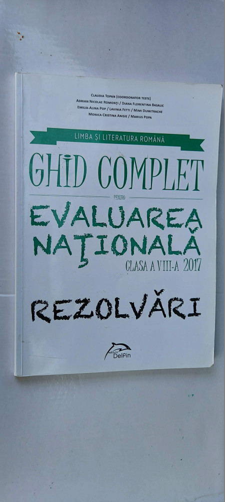 GHID COMPLET PENTRU EVALUAREA NATIONALA CLASA A VIII A REZOLVARI TOPAN  TETTI, Clasa 8, Limba Romana | Okazii.ro