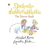 Cumpara ieftin Spollyolly-diddlytiddlyitis (The Doctor Book)