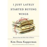 I Just Lately Started Buying Wings Missives From The Other Side Of Silence