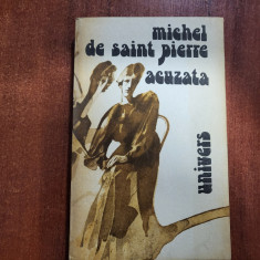Acuzata de Michel de Saint Pierre