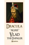 Dracula alias Vlad the Impaler - Radu Lungu